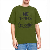 Men You Have Me Up To The Balls T Shirts Spanish Phrases Jokes Pure Cotton Tops Funny Short Sleeve O Neck Tees Big Size T-Shirt