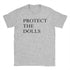 Men Women T-Shirt Protect The Dolls T Shirts Fashion Beach Tee Shirt Streetwear Casual Cotton Clothing Gift Idea