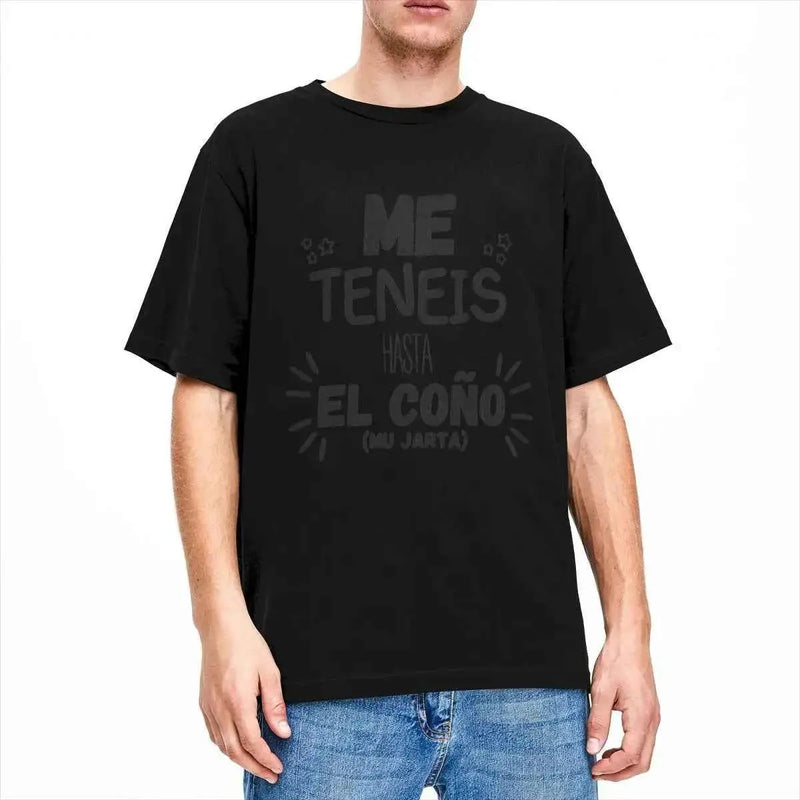 Men You Have Me Up To The Balls T Shirts Spanish Phrases Jokes Pure Cotton Tops Funny Short Sleeve O Neck Tees Big Size T-Shirt