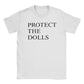 Men Women T-Shirt Protect The Dolls T Shirts Fashion Beach Tee Shirt Streetwear Casual Cotton Clothing Gift Idea