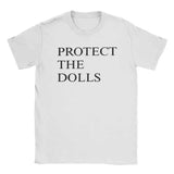 Men Women T-Shirt Protect The Dolls T Shirts Fashion Beach Tee Shirt Streetwear Casual Cotton Clothing Gift Idea