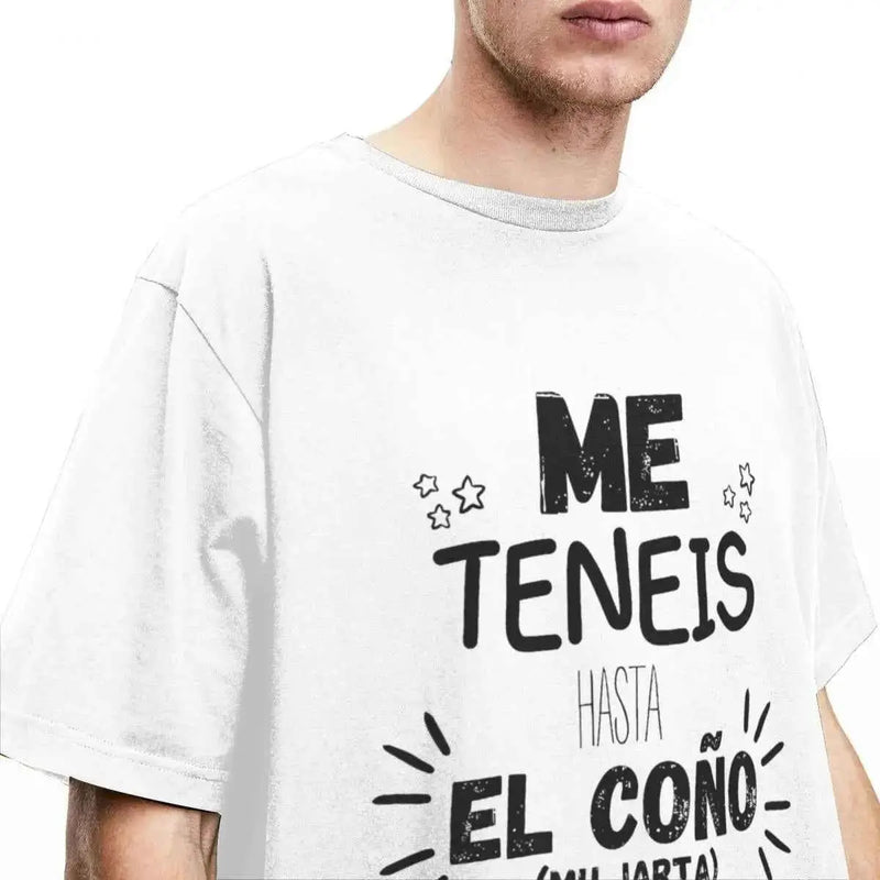 Men You Have Me Up To The Balls T Shirts Spanish Phrases Jokes Pure Cotton Tops Funny Short Sleeve O Neck Tees Big Size T-Shirt