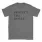 Men Women T-Shirt Protect The Dolls T Shirts Fashion Beach Tee Shirt Streetwear Casual Cotton Clothing Gift Idea