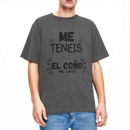 Men You Have Me Up To The Balls T Shirts Spanish Phrases Jokes Pure Cotton Tops Funny Short Sleeve O Neck Tees Big Size T-Shirt