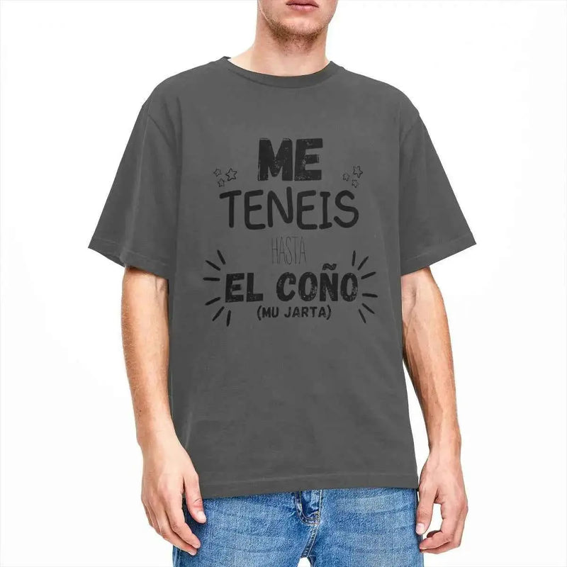 Men You Have Me Up To The Balls T Shirts Spanish Phrases Jokes Pure Cotton Tops Funny Short Sleeve O Neck Tees Big Size T-Shirt